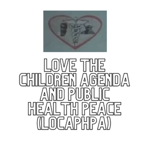 Love the Children Agenda and Public Health Peace (LOCAPHPA)